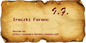 Ireczki Ferenc névjegykártya